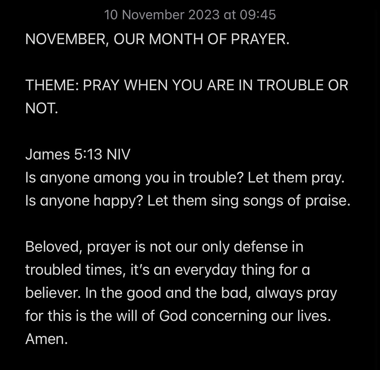 PRAY WHEN YOU ARE IN TROUBLE OR NOT.