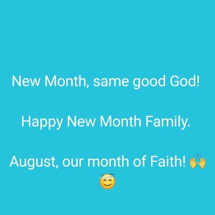 HAPPY BLESSED NEW MONTH-AUGUST