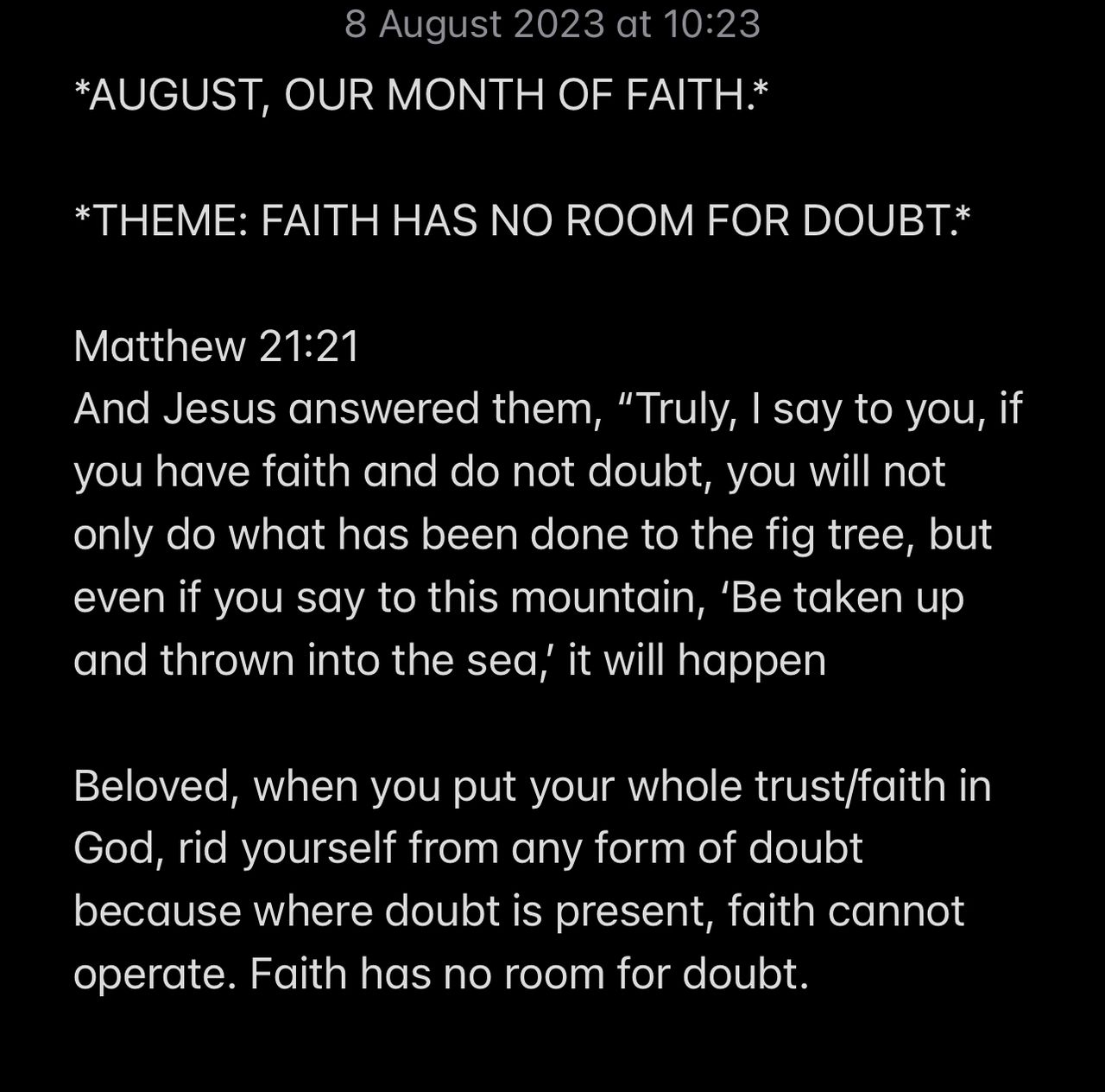 FAITH HAS NO ROOM FOR DOUBT.