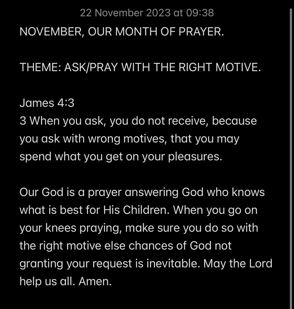 ASK/PRAY WITH THE RIGHT MOTIVE.