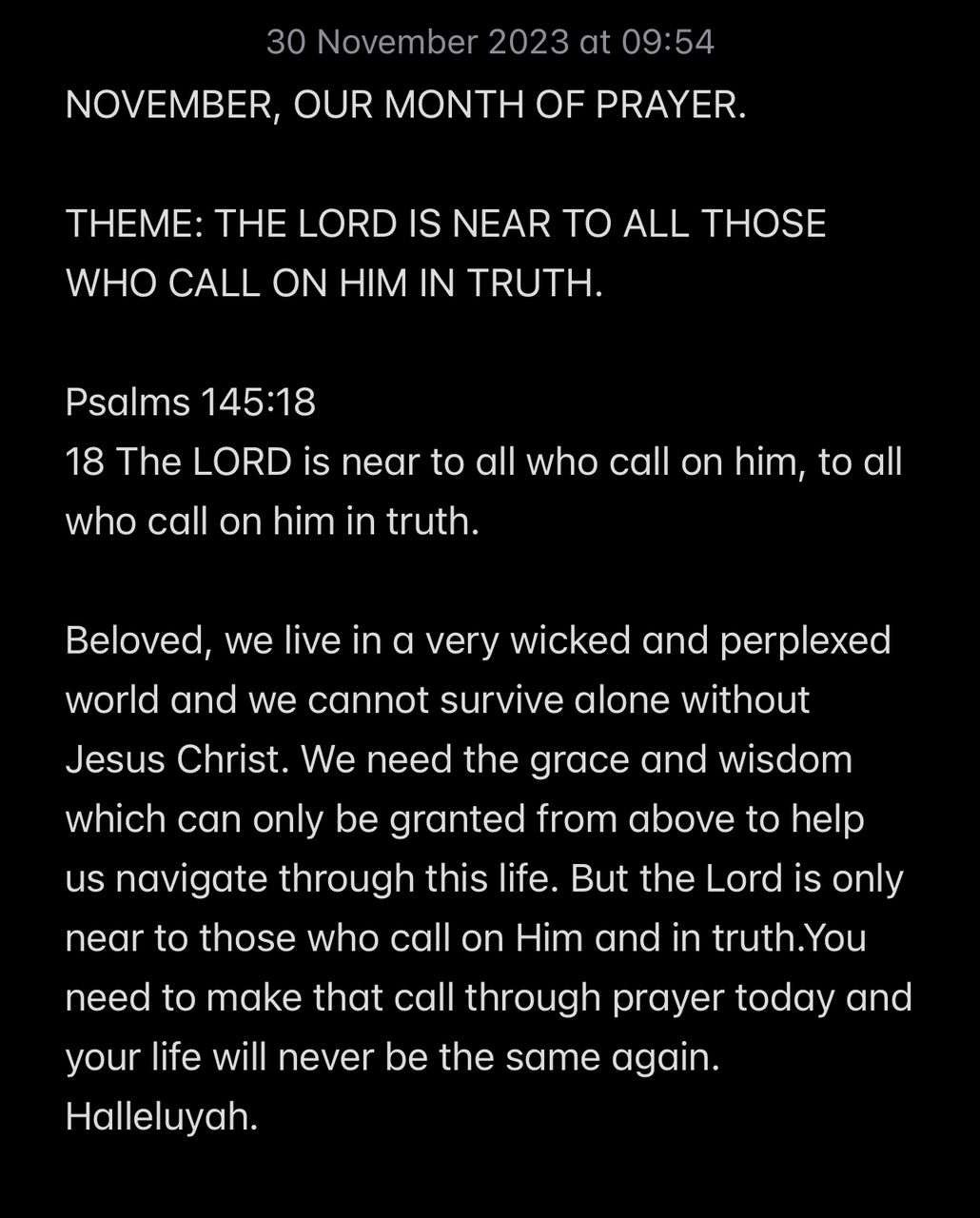 THE LORD IS NEAR TO ALL THOSE WHO CALL ON HIM IN TRUTH.